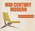 Mid Century Modern Collection
