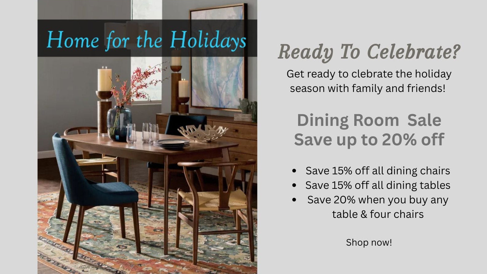 Shop Gingko's Holiday Sale Save up to 20% off Dining Room Furniture